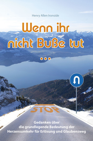 Wenn ihr nicht Buße tut ...