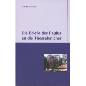 Die Briefe des Paulus an die Thessalonicher