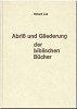 Abriss und Gliederung der biblischen Bücher