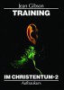Training im Christentum Nr. 2