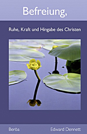 Befreiung, Ruhe, Kraft und Hingabe des Gläubigen