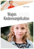 Wagnis Kinderevangelisation