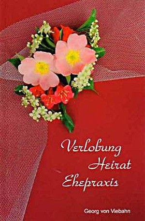 Verlobung Heirat Ehepraxis