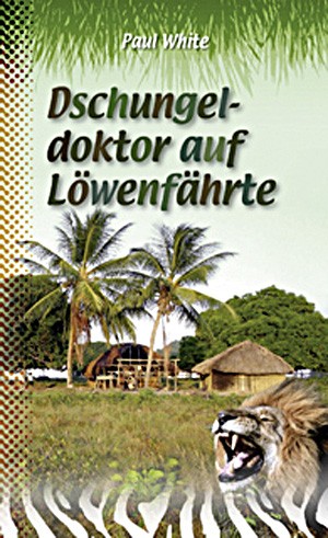 Dschungeldoktor auf Löwenfährte