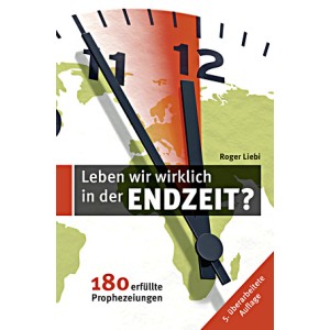 Leben wir wirklich in der Endzeit? (Buch)