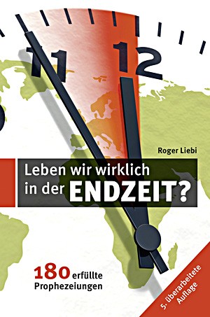 Leben wir wirklich in der Endzeit? (Buch)