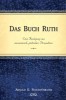 Das Buch Ruth - Eine Auslegung aus messianisch-jüdischer Perspektive