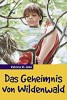 Das Geheimnis vom Wildenwald