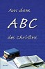 Aus dem ABC des Christen