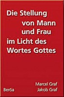 Die Stellung von Mann und Frau im Licht des Wortes Gottes