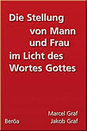 Die Stellung von Mann und Frau im Licht des Wortes Gottes