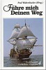 Führe mich Deinen Weg Band 4