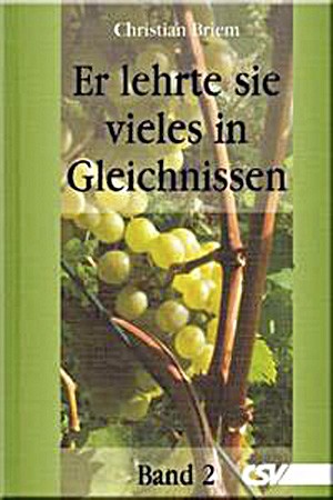 Er lehrte sie vieles in Gleichnissen - Band 2