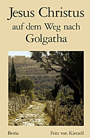 Jesus Christus auf dem Weg nach Golgatha