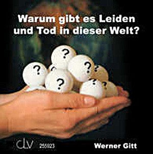 Warum gibt es Leiden und Tod in dieser Welt?
