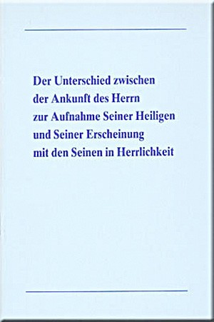 Der Unterschied zwischen der Ankunft des Herrn ...