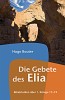 Die Gebete des Elia