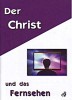 Der Christ und das Fernsehen