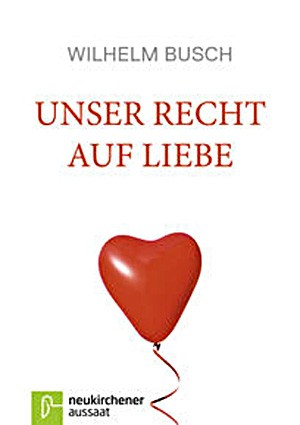Unser Recht auf Liebe