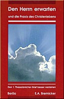 Den Herrn erwarten und die Praxis des Christenlebens