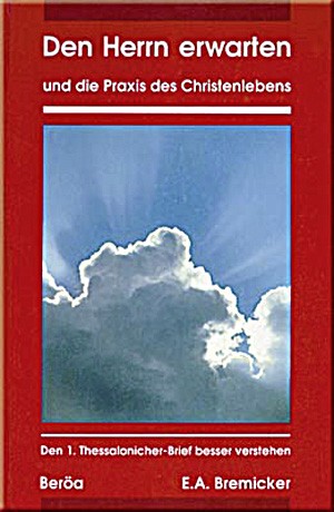 Den Herrn erwarten und die Praxis des Christenlebens