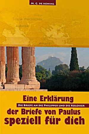 Die Briefe an die Philipper und Kolosser - speziell für dich