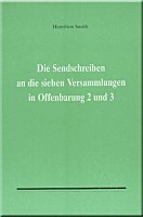Die Sendschreiben an die sieben Versammlungen ...