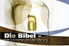 Die Bibel - ihre Geschichte und Überlieferung
