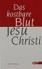 Das kostbare Blut Jesu Christi