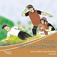Dennis, der Baseballwerfer (CD)