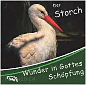 Der Storch - Wunder in Gottes Schöpfung (CD)