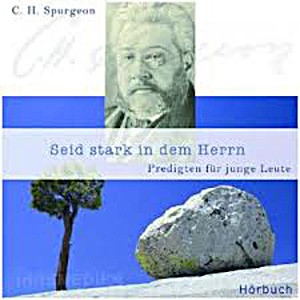 Seid stark in dem Herrn - MP3 Hörbuch