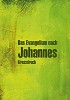 Grossdruck Johannes-Evangelium