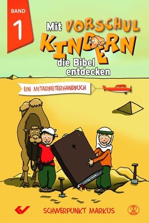 Mit Vorschulkindern die Bibel entdecken - Bd 1