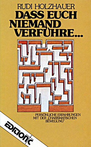 Dass euch niemand verführe ...