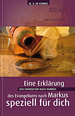 Das Evangelium nach Markus - speziell für dich
