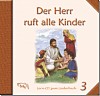 Der Herr ruft alle Kinder - CD 3