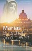Marias Botschaft an die Welt