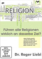 Führen alle Religionen wirklich an dasselbe Ziel? - DVD
