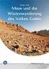 Mose und die Wüstenwanderung des Volkes Gottes