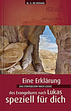 Das Evangelium nach Lukas - speziell für dich