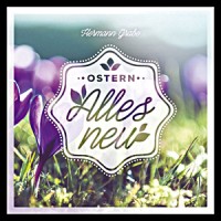 Ostern - Alles neu