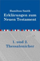 Erklärungen zum 1. und 2. Thessalonicher