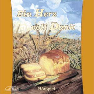 Ein Herz voll Dank - Hörspiel