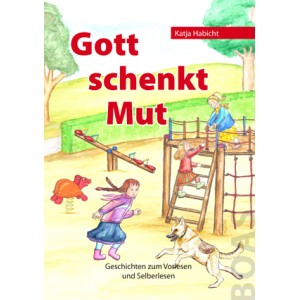 Gott schenkt Mut