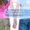 Typisch Jungen, typisch Mädchen - Hörbuch