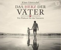 Das Herz der Väter - Hörbuch (MP3)