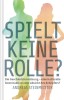 Spielt keine Rolle?