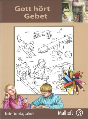 Malheft: Gott hört Gebet