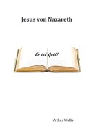 Jesus von Nazareth - Er ist Gott!